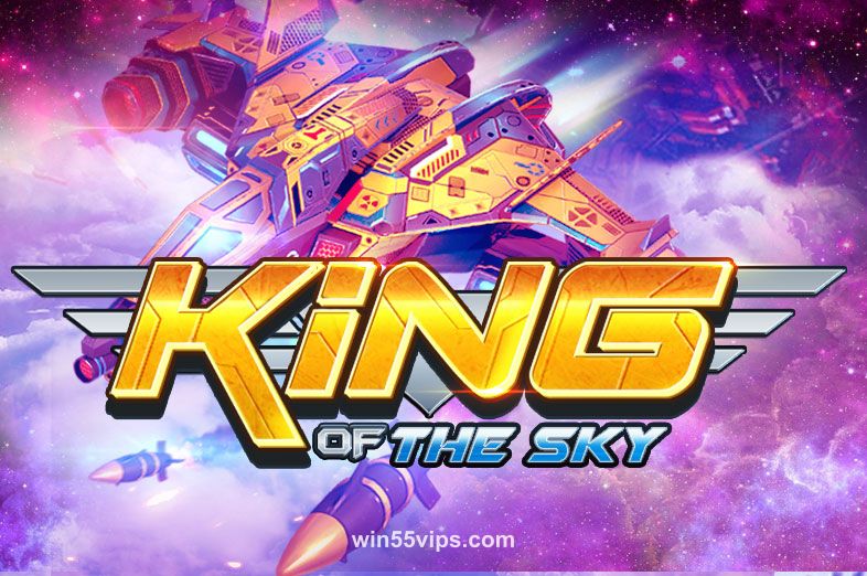King Of The Sky tại win55